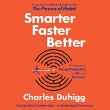 Book cover of Charles Duhigg's book Smarter Faster Better