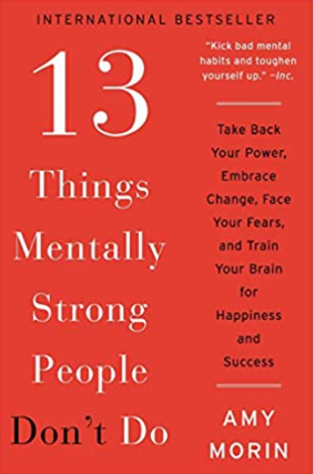 Book cover titled 13 Things Mentally Strong People Don't Do by Amy Morin